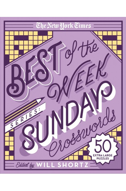 The New York Times Best Of The Week Series Sunday Crosswords 50 Extra Large Puzzles New York Times Crossword Puzzles Tomyfrontdoor Online Themarket New Zealand