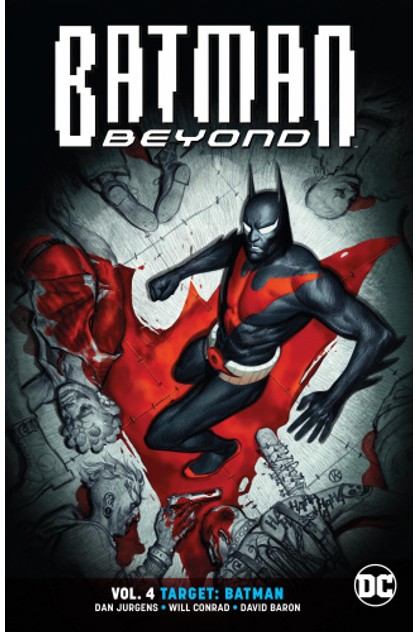 Batman Beyond Volume 4: Target: Batman | DC Comics Online | TheMarket New  Zealand