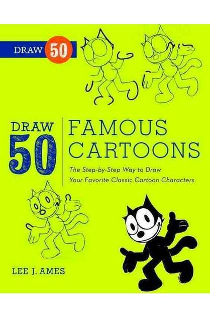 Draw 50 Famous Cartoons: The Step-By-Step Way to Draw Your Favorite Classic  Cartoon Characters | The Nile Online | TheMarket New Zealand