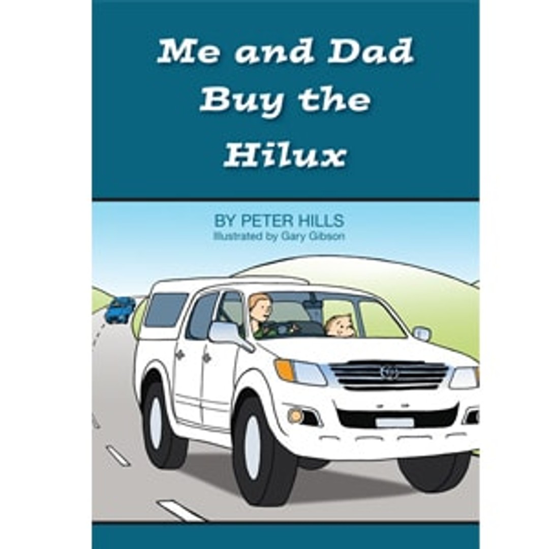 Squoodles Ltd Me and Dad Buy The Hilux Books